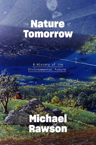 The Nature of Tomorrow