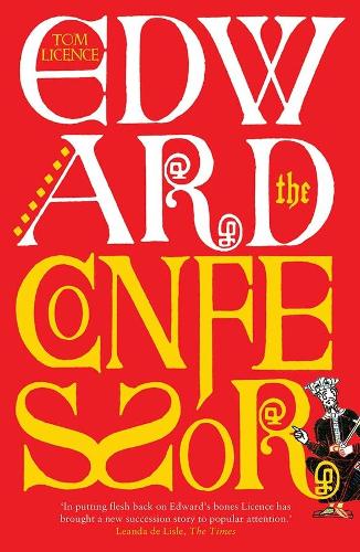 Edward the Confessor: Last of the Royal Blood.
