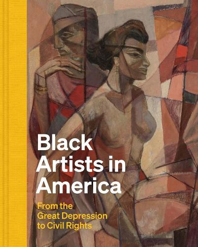 Black Artists in America: From the Great Depression to Civil Rights.