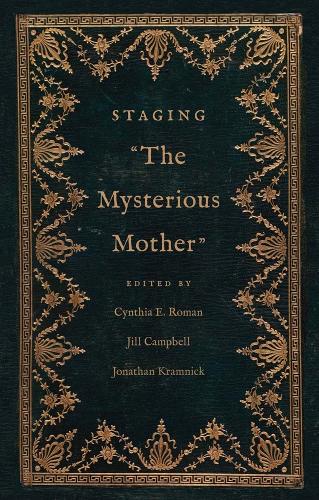 Staging "The Mysterious Mother".