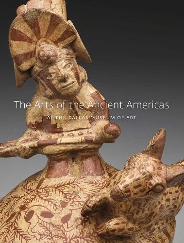 The Arts of the Ancient Americas at the Dallas Museum of Art.