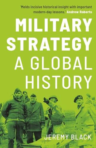 Military Strategy: A Global History.