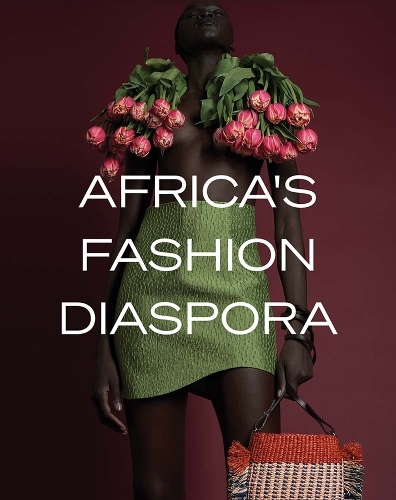 Africa's Fashion Diaspora.
