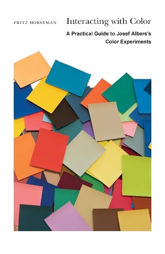 Interacting with Color: A Practical Guide to Josef Albers's Color Experiments.