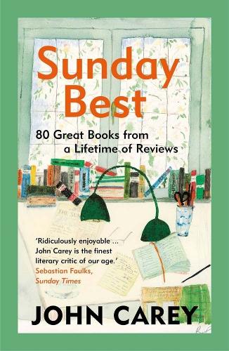 Sunday Best: 80 Great Books from a Lifetime of Reviews.