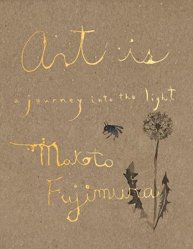 Art Is: A Journey into the Light.