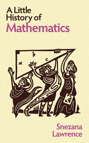 A Little History of Mathematics.