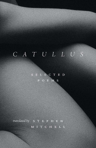 Catullus: Selected Poems.