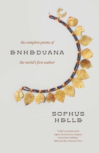 Enheduana: The Complete Poems of the World's First Author.