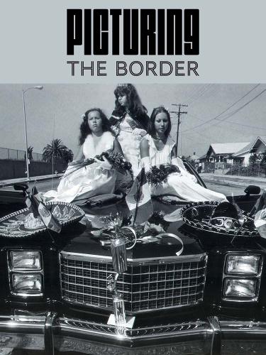 Picturing the Border.