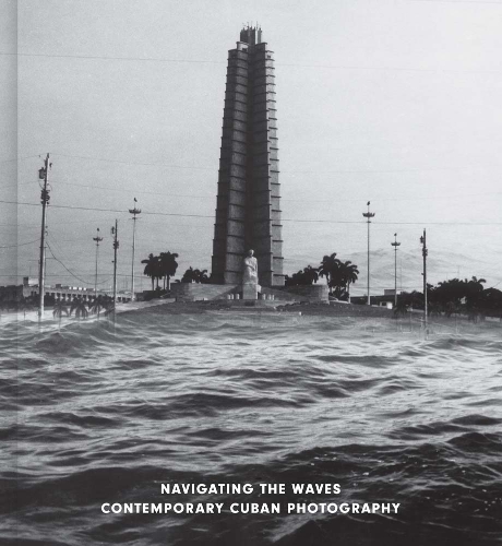Navigating the Waves: Contemporary Cuban Photography.