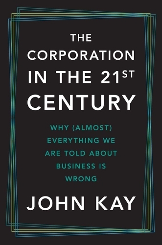 The Corporation in the Twenty-First Century