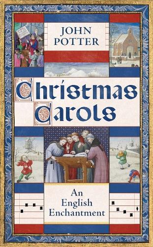 Christmas Carols: An English Enchantment.