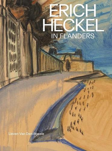Erich Heckel in Flanders.