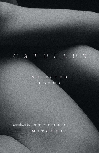 Catullus: Selected Poems.