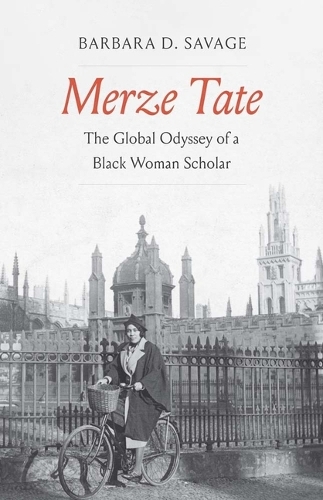 Merze Tate: The Global Odyssey of a Black Woman Scholar.