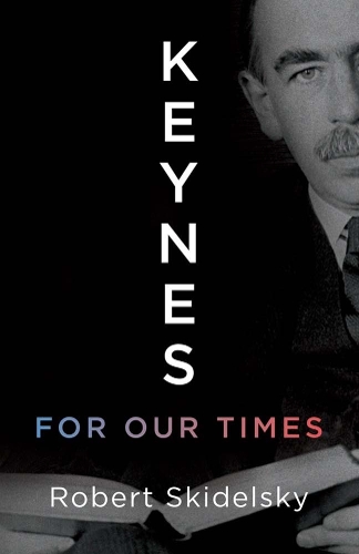 Keynes for Our Times.