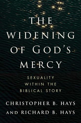 The Widening of God's Mercy: Sexuality Within the Biblical Story.