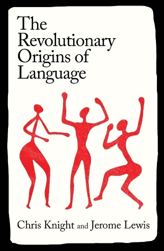 The Revolutionary Origins of Language.