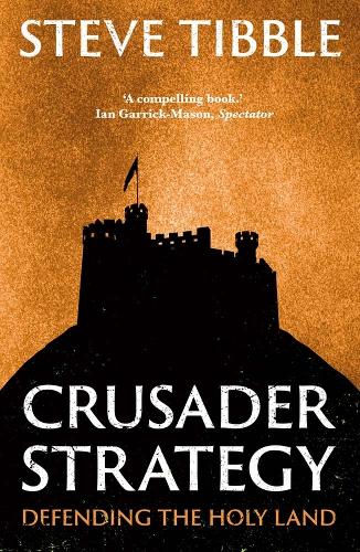 Crusader Strategy: Defending the Holy Land. New edition