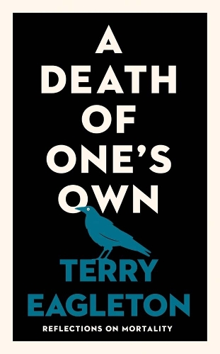A Death of One's Own: Reflections on Mortality.