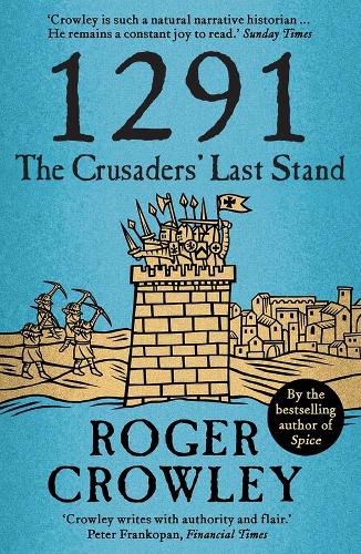 1291: The Crusaders' Last Stand.