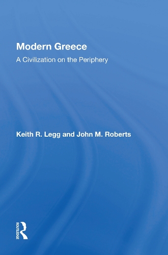 Modern Greece: A Civilization On The Periphery.