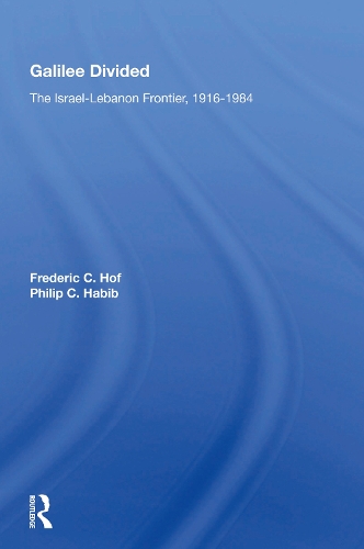 Galilee Divided: The Israel-lebanon Frontier, 1916-1984.