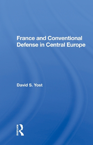 France And Conventional Defense In Central Europe.