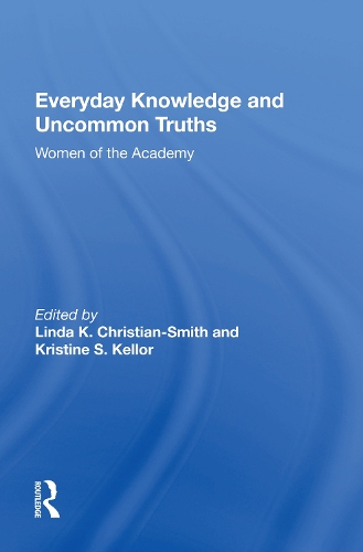 Everyday Knowledge And Uncommon Truths: Women Of The Academy.