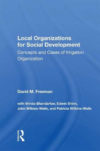 Local Organizations For Social Development: Concepts And Cases Of Irrigation Organization.