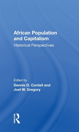 African Population And Capitalism: Historical Perspectives.