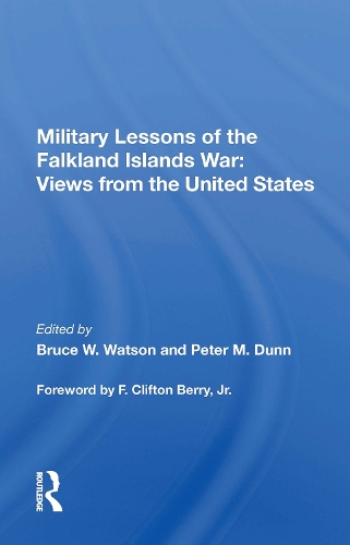 Military Lessons Of The Falkland Islands War: Views From The United States.