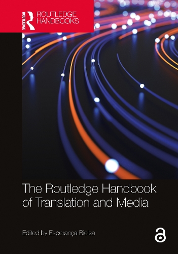 The Routledge Handbook of Translation and Media.