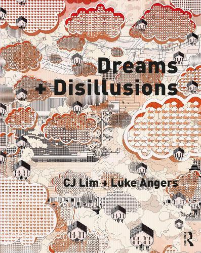 Dreams + Disillusions.