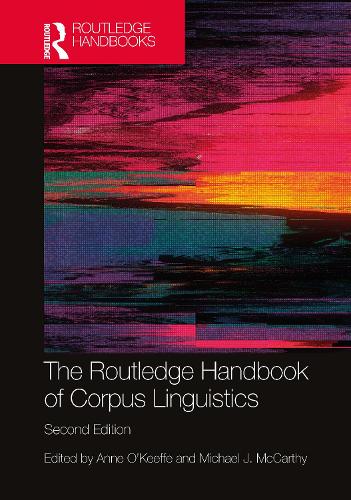 The Routledge Handbook of Corpus Linguistics.