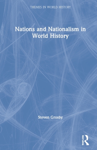 Nations and Nationalism in World History.