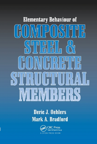 Elementary Behaviour of Composite Steel and Concrete Structural Members.