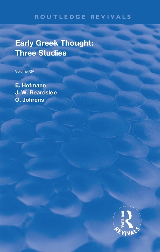Early Greek Thought: Three Studies.