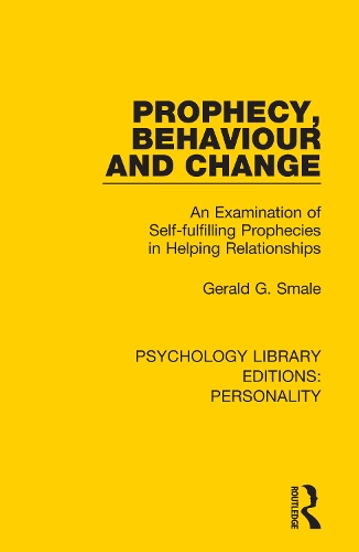 Prophecy, Behaviour and Change: An Examination of Self-fulfilling Prophecies in Helping Relationships.