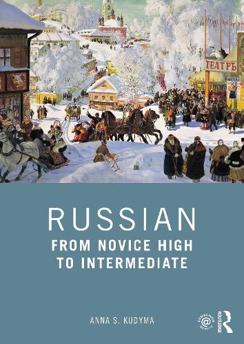 Russian: From Novice High to Intermediate.