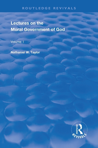 Lectures on the Moral Government of God.