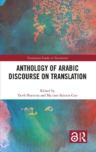 Anthology of Arabic Discourse on Translation.