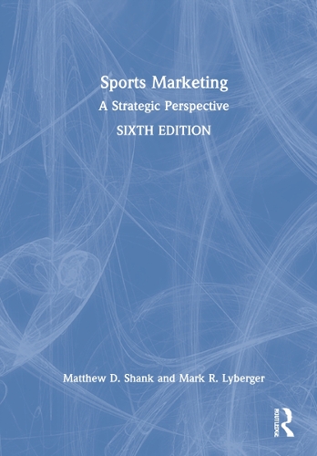 Sports Marketing: A Strategic Perspective.