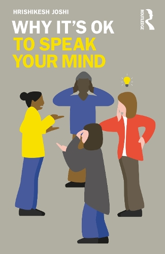 Why It's OK to Speak Your Mind.