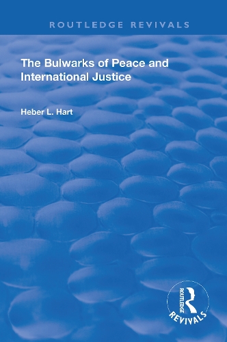 The Bulwarks of Peace and International Justice.