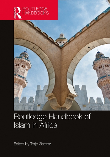Routledge Handbook of Islam in Africa.