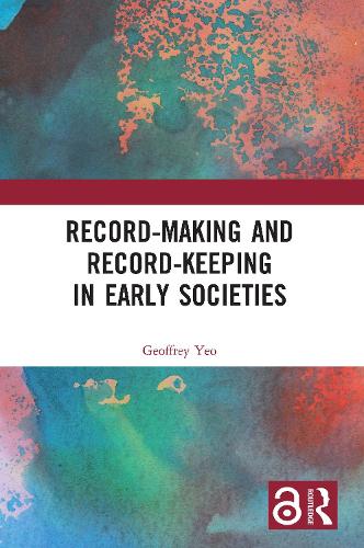 Record-Making and Record-Keeping in Early Societies.