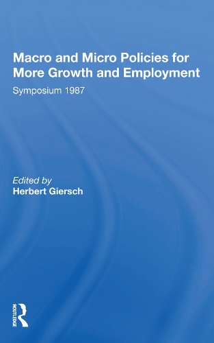 Macro And Micro Policies For More Growth And Employment.