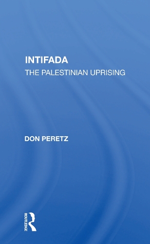 Intifada: The Palestinian Uprising.